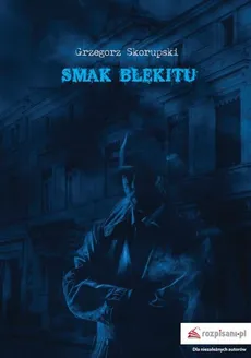 Smak błękitu - Skorupski Grzegorz