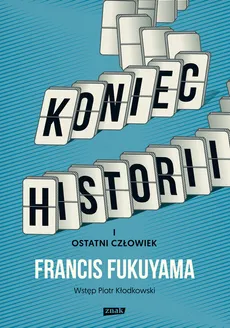 Koniec historii i ostatni człowiek - Outlet - Francis Fukuyama