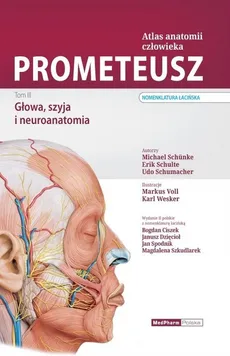 Prometeusz Atlas anatomii człowieka Tom 3 Głowa, szyja i neuroanatomia Nomenklatura łacińska - Outlet - Michael Schuenke, Erik Schulte, Udo Schumacher