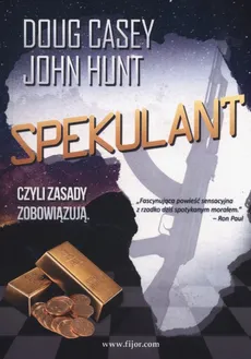 Spekulant - Outlet - Doug Casey, John Hunt