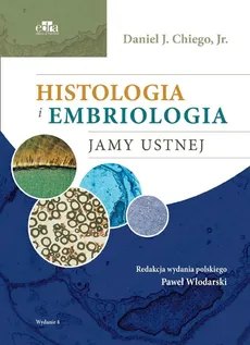 Histologia i embriologia jamy ustnej - D. Chiego