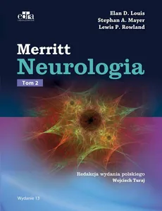 Merritt Neurologia Tom 2 - E.D. Louis, S.A. Mayer, L.P. Rowland