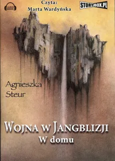 Wojna w Jangblizji W domu - Agnieszka Steur