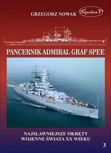 Niemiecki pancernik kieszonkowy typu Deutschland. Admiral Graf Spee - Outlet - Grzegorz Nowak