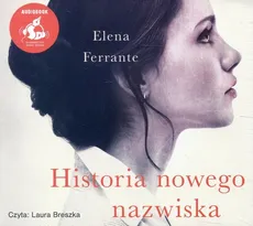 Historia nowego nazwiska (Audiobook na CD) - Elena Ferrante