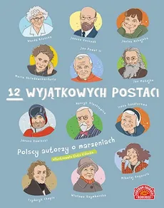 12 wyjątkowych postaci Polscy autorzy o marzeniach - Outlet