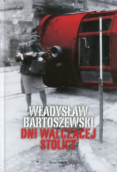 Dni walczącej Stolicy - Władysław Bartoszewski