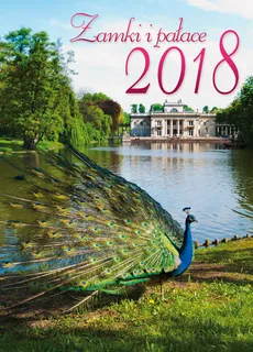 Kalendarz 2018 Zamki i pałace