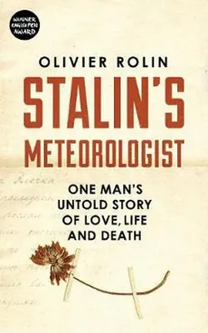 Stalin's Meteorologist - Olivier Rolin