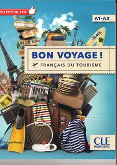 Bon Voyage Francais du tourisme A1-A2 - Outlet - Dussac Elisabeth