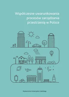 Współczesne uwarunkowania procesów zarządzania przestrzenią w Polsce - Outlet - Grażyna Chaberek-Karwacka