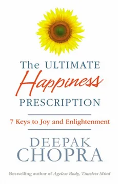 The Ultimate Happiness Prescription - Outlet - Deepak Chopra