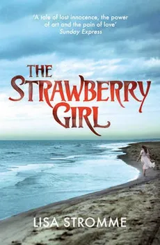 The Strawberry Girl - Lisa Stromme