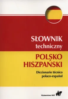 Słownik techniczny polsko-hiszpański - Tadeusz Weroniecki