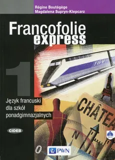 Francofolie express 1 Język francuski Podręcznik z płytą CD - Outlet - Regine Boutegege, Magdalena Supryn-Klepcarz