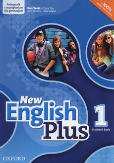 New English Plus 1 Podręcznik z repetytorium + CD - Alicja Gałązka, Diana Pye, Jenny Quintana, Ben Wetz