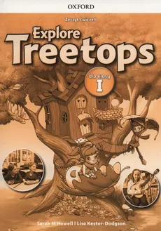 Explore Treetops 1 Zeszyt ćwiczeń - Sarah Howell, Lisa Kester-Dodgson