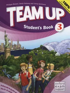 Team Up 3 Podręcznik +CD - Philippa Bowen, Denis Delaney, Jenny Quintana