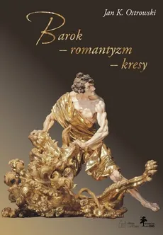 Barok - romantyzm - kresy - Outlet - Ostrowski Jan K.