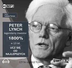 Peter Lynch legendarny inwestor 1800% w 13 lat. Ucz się od najlepszych - Łukasz Tomys