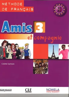 Amis et compagnie 3 Podręcznik - Colette Samson