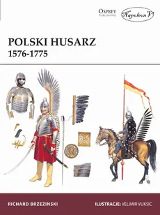 Polski Husarz 1576-1775 - Outlet - Richard Brzezinski