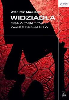 Widziadła Gra wywiadów Walka mocarstw - Outlet - Władimir Abarinow, Władimir Abarinow