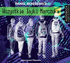 Wszystkie lajki Marczuka - CD - Paweł Beręsewicz