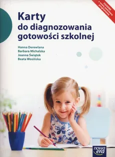 Karty do diagnozowania gotowości szkolnej - Hanna Derewlana, Barbara Michalska, Joanna Światek, Beata Wosińska