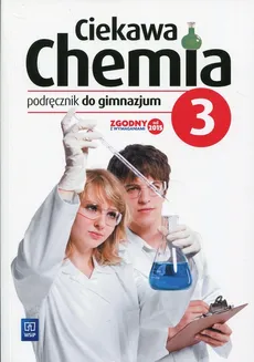 Ciekawa chemia 3 Podręcznik - Hanna Gulińska, Janina Smolińska