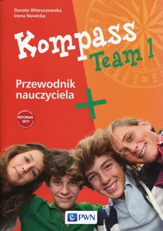 Kompass Team 1 Przewodnik nauczyciela 7-8 - Outlet - Irena Nowicka, Dorota Wieruszewska