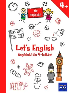 LET'S ENGLISH! Angielski dla 4-latków - Praca zbiorowa