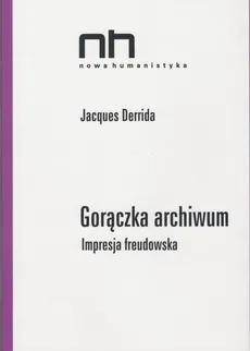 Gorączka archiwum - Outlet - Jacques Derrida