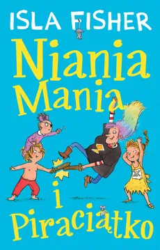 Niania Mania i Piraciątko - Outlet - Isla Fisher