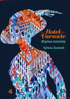 Hotel Varsovie 1 Klątwa lutnisty - Sylwia Zientek