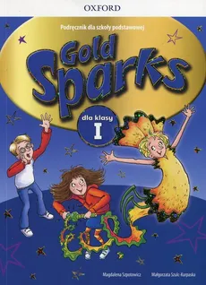 Gold Sparks 1 Podręcznik z płytą CD - Outlet - Magdalena Szpotowicz, Małgorzata Szulc-Kurpaska