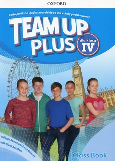 Team Up Plus 4 Podręcznik z płytą CD - Diana Anyakwo, Philippa Bowen, Denis Delaney
