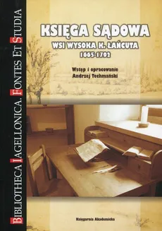 Księga sądowa wsi Wysoka k. Łańcuta 1665-1792 - Outlet - Andrzej Techmański