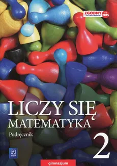 Liczy się matematyka 2 Podręcznik - Adam Makowski, Tomasz Masłowski, Anna Toruńska