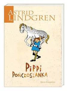 Pippi Pończoszanka  - Lindgren Astrid