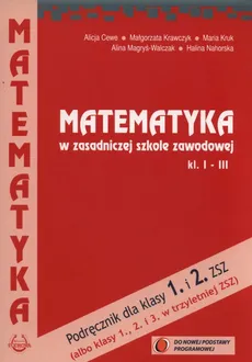 Matematyka w zasadniczej szkole zawodowej 1-3 Podręcznik - Outlet - Alicja Cewe, Małgorzata Krawczyk, Maria Kruk