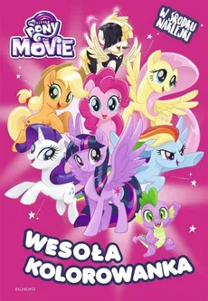 My Little Pony The Movie Wesoła kolorowanka - Outlet