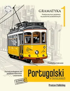Portugalski w tłumaczeniach Gramatyka 1 - Outlet - Przemysław Dębowiak