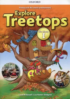 Explore Treetops 1 Podręcznik wieloletni - Outlet