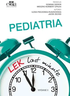 LEK last minute. Pediatria - I. Pieczonka-Ruszkowska, J. Zeckei
