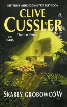 Skarby grobowców - Outlet - Clive Cussler, Thomas Perry