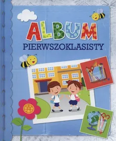 Album pierwszoklasisty - Anna Wiśniewska