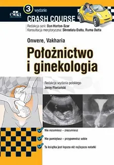 Położnictwo i ginekologia Crash Course - C. Onwere, H.N. Vakharia