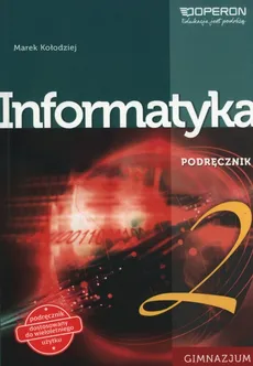 Informatyka 2 Podręcznik - Marek Kołodziej