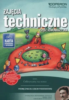 Zajęcia techniczne Część komunikacyjna Podręcznik - Urszula Białka, Jerzy Chrabąszcz